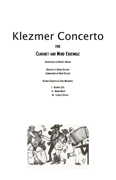 II.  Araber Nacht and III. Licorice Schtick from Klezmer Concerto for Clarinet and Wind Orchestra  (