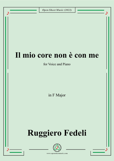 Ruggiero Fedeli-Il mio core non e con me,in F Major (arr. OSM Press)