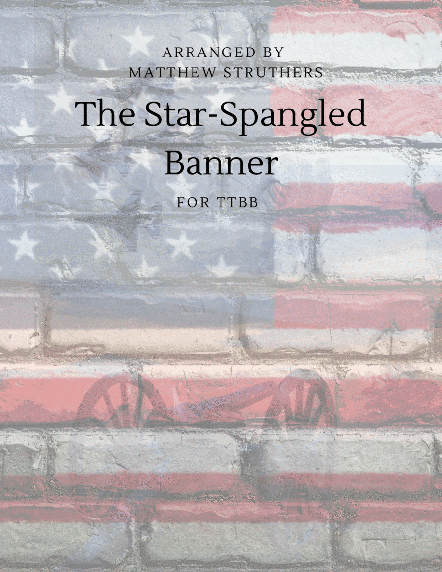 The Star-Spangled Banner (arr. Matthew Struthers)