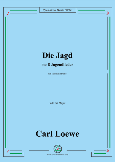 Loewe-Die Jagd,in E flat Major,for Voice and Piano (arr. OSM Press)