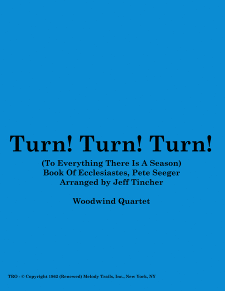 Turn! Turn! Turn! (to Everything There Is A Season) (arr. Jeff Tincher)