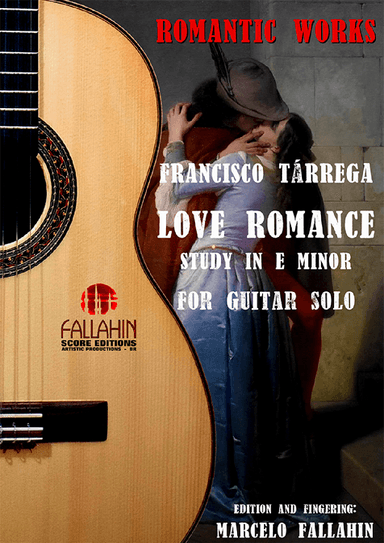 LOVE ROMANCE - FRANCISCO TÁRREGA - FOR GUITAR SOLO (arr. Marcelo Fallahin)