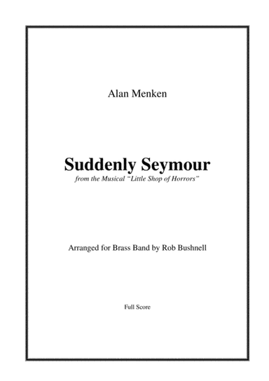 Suddenly Seymour (arr. Rob Bushnell)