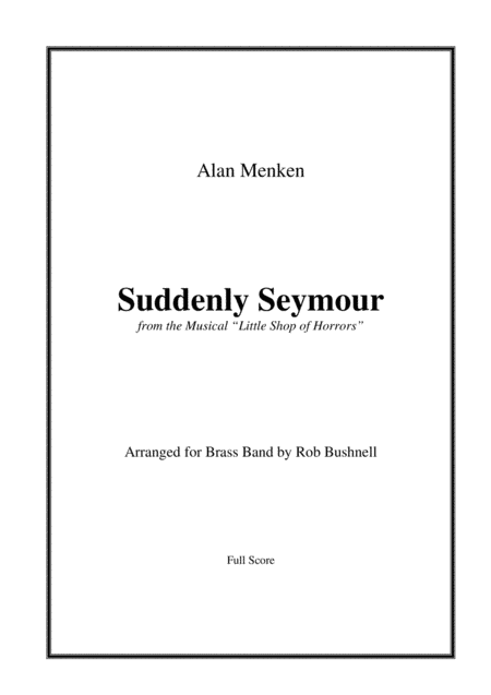 Suddenly Seymour (arr. Rob Bushnell)