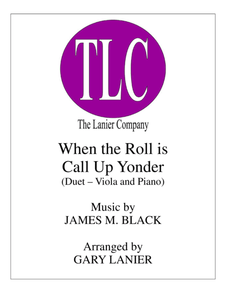WHEN THE ROLL IS CALLED UP YONDER (Duet – Viola and Piano/Score and Parts) (arr. Gary Lanier)