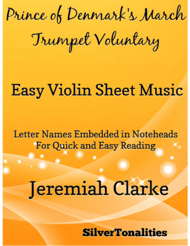 Prince of Denmark's March Trumpet Voluntary Easy Violin Sheet Music (arr. SilverTonalities)