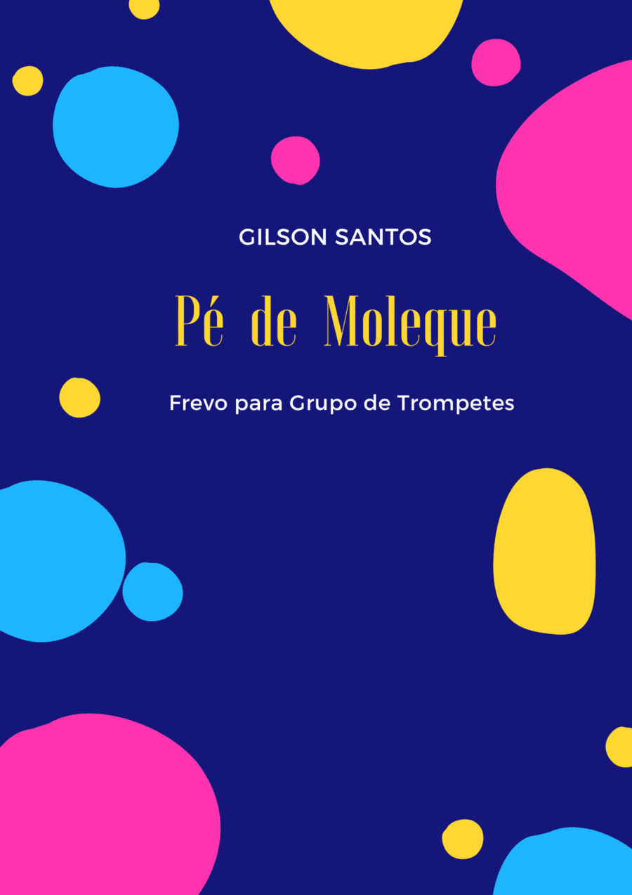 PÉ DE MOLEQUE ( TRUMPET ENSEMBLE)