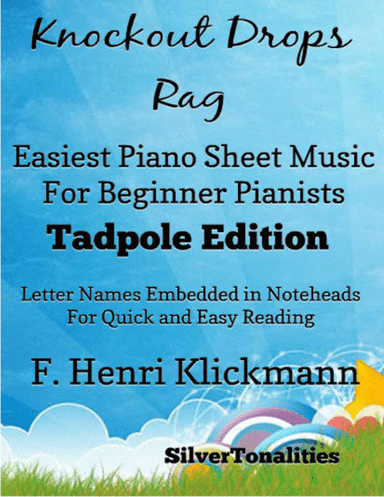 Knockout Drops Rag Easiest Piano Sheet Music for Beginner Pianists 2nd Edition (arr. SilverTonalities)
