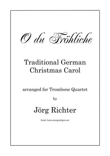 O, how joyful (O du Fröhliche) for Trombone Quartet (arr. Jörg Richter)