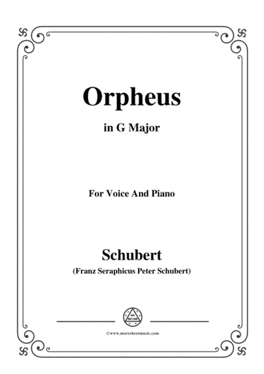 Schubert-Orpheus(Song of Orpheus as he entered Hell),D.474,in G Major,for Voice&Piano (arr. MSM)