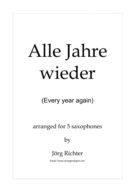 Every year again (Alle Jahre wieder) for saxophone quintet (arr. Jörg Richter)