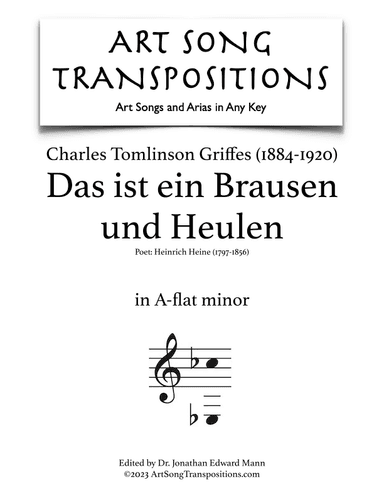 GRIFFES: Das ist ein Brausen und Heulen (transposed to A-flat minor) (arr. ArtSongTranspositions.com)
