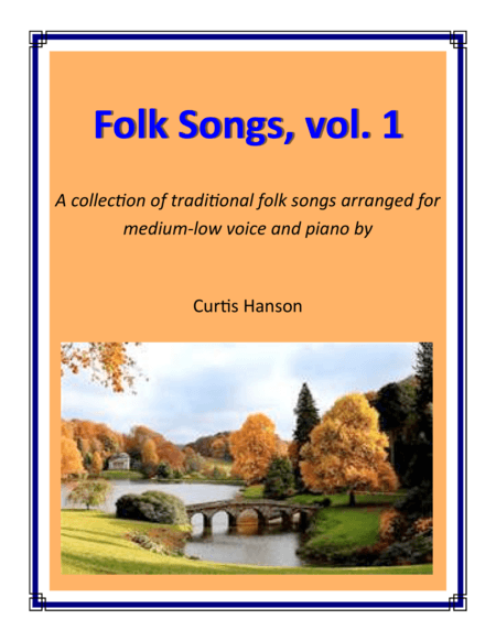 Folk Songs, vol. 1 - ML (arr. Curtis Hanson)