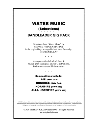 Water Music (Selections) Bandleader Gig Pack - Lead sheets in original keys for C, Bb and Eb instrum (arr. Stephen Bulat)