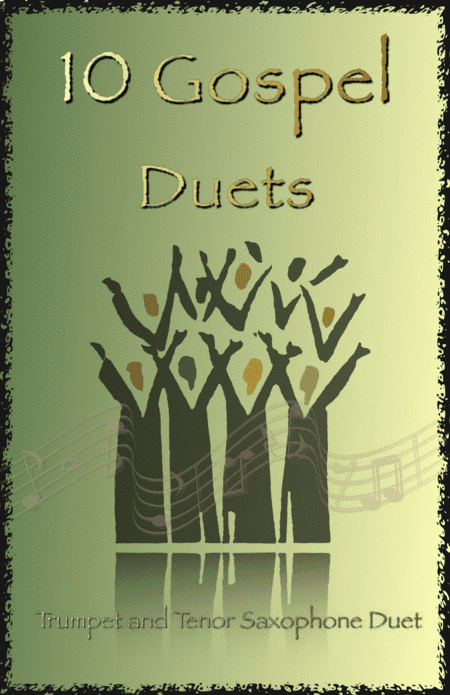 10 Gospel Duets for Trumpet and Tenor Saxophone (arr. David McKeown)