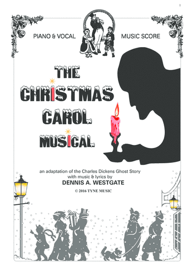 THE CHRISTMAS CAROL MUSICAL   (a new version of this classic story)