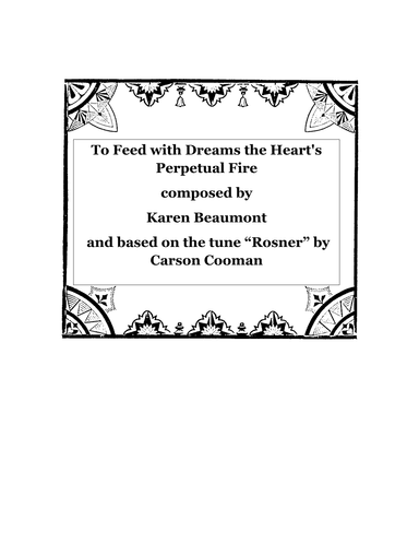 To Feed with Dreams the Heart's Perpetual Fire (manuals only)