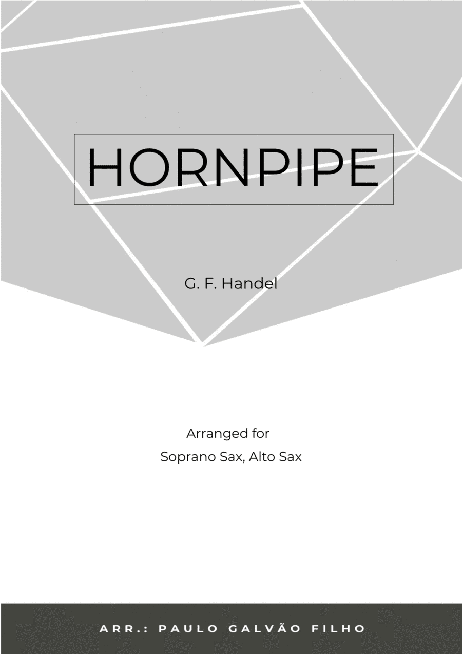 HORNPIPE - HANDEL - SAX SOPRANO & ALTO (arr. Paulo Galvão Filho)