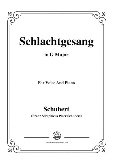 Schubert-Schlachtgesang,in G Major,for Voice&Piano (arr. MSM)