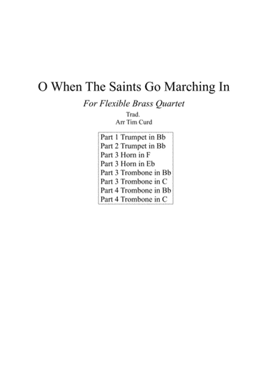 O When The Saints Go Marching In. For Flexible Brass Quartet (arr. Tim Curd)
