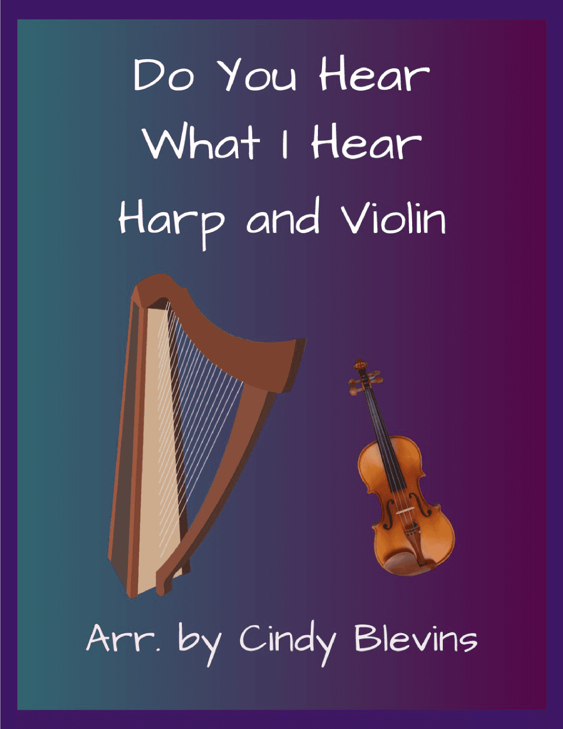 Do You Hear What I Hear (arr. Cindy Blevins)