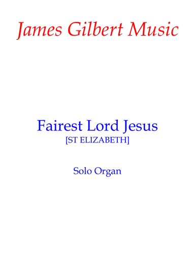 Fairest Lord Jesus (arr. James Gilbert)