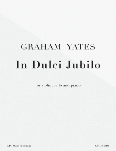 In Dulci Jubilo/Good Christian Men Rejoice (arr. Graham Yates)