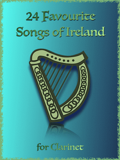 24 Favourite Songs of Ireland, for Clarinet (arr. David McKeown)
