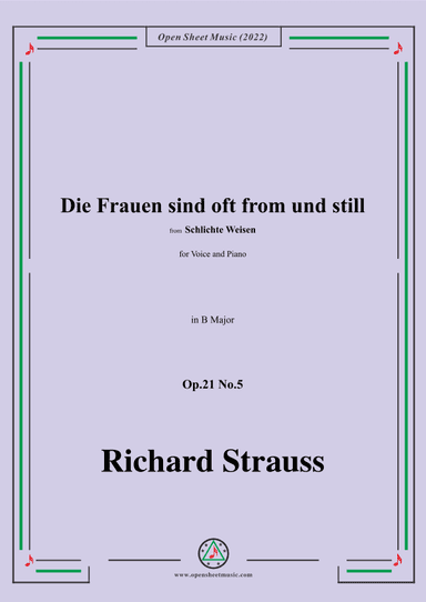 Richard Strauss-Die Frauen sind oft from und still,Op.21 No.5,in B Major (arr. OSM Press)