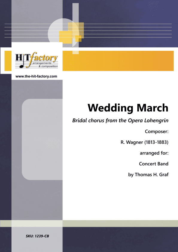 Wedding March - Bridal chorus from the Opera Lohengrin - Concert Band (arr. Thomas Graf)