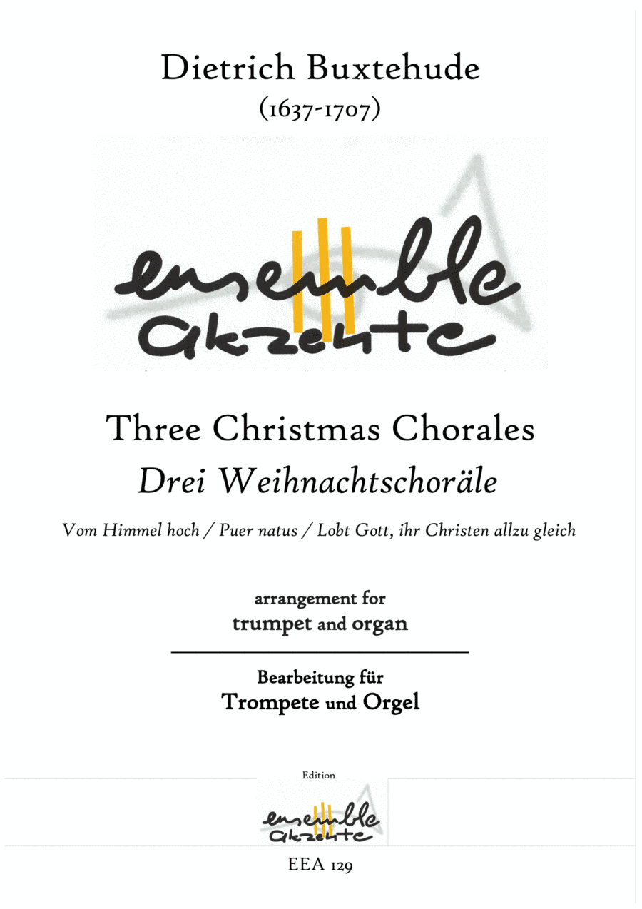 Three Christmas Chorales / Drei Weihnachtschoräle - arrangement for trumpet and organ (arr. Matthias Eckart - Edition Ensemble Akzente)