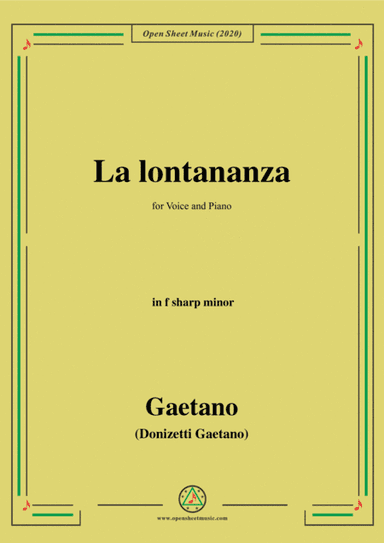Donizetti-La lontananza,A 559,in f sharp minor,for Voice and Piano (arr. MAM)