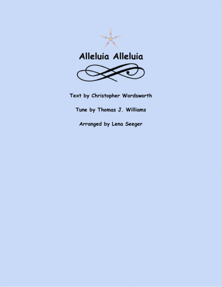 Alleluia Alleluia (arr. Lena Seeger)