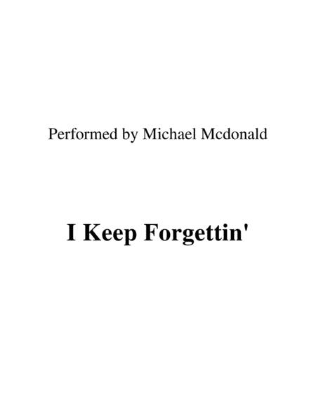 I Keep Forgettin' (every Time You're Near) (arr. Ronn M)