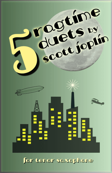 Five Ragtime Duets by Scott Joplin for Tenor Saxophone (arr. David McKeown)