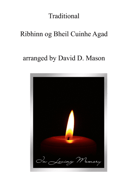 Ribhinn og Bheil Cuinhe Agad (Fair Maiden, Do you Remember (arr. David D. Mason)