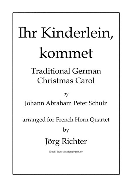 Oh, come, little children (Ihr Kinderlein, kommet) for French Horn Quartet (arr. Jörg Richter)
