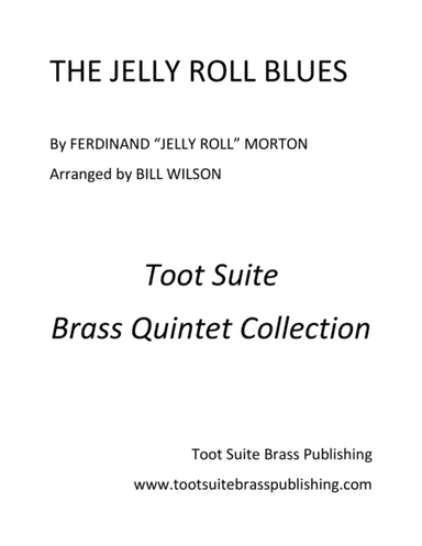 The Jelly Roll Blues (arr. Bill Wilson)