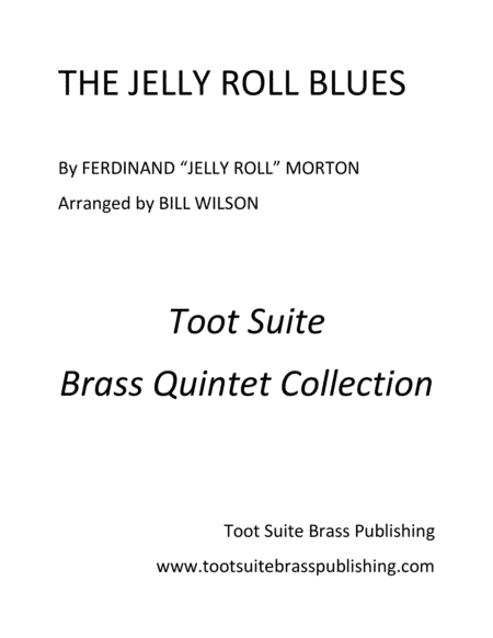 The Jelly Roll Blues (arr. Bill Wilson)