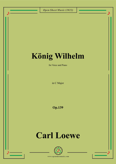 Loewe-König Wilhelm,in C Major,Op.139,for Voice and Piano (arr. OSM Press)