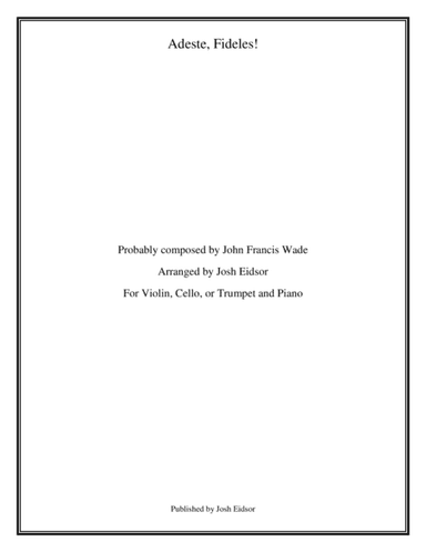 Adeste, Fideles! (O Come, All Ye Faithful) (arr. Josh Eidsor)
