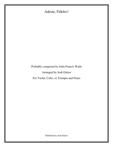 Adeste, Fideles! (O Come, All Ye Faithful) (arr. Josh Eidsor)