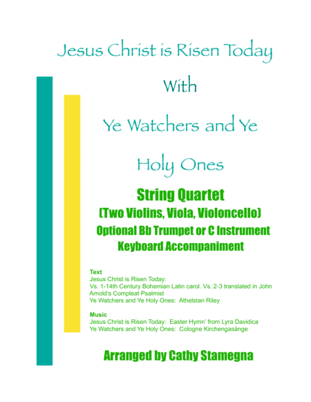 Jesus Christ is Risen Today with Ye Watchers and Ye Holy Ones-String Quartet-2 Violins, Viola, Cello (arr. Cathy Stamegna)