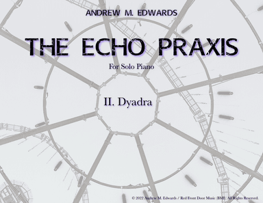 The Echo Praxis - II. Dyadra
