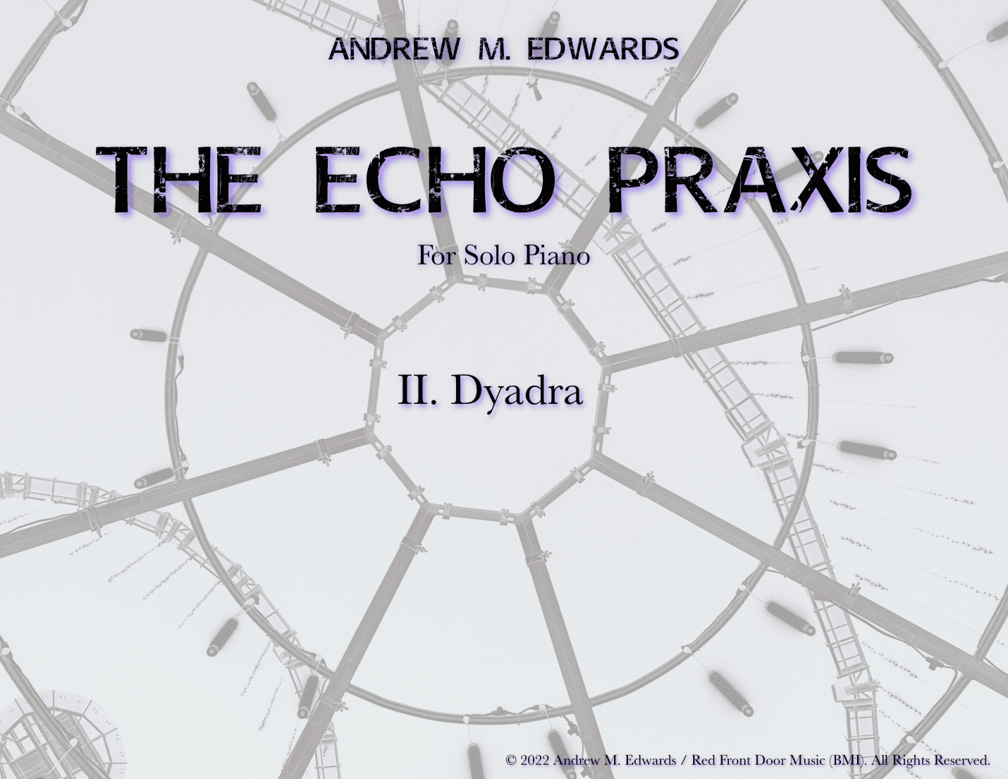 The Echo Praxis - II. Dyadra