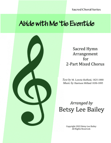 Abide with Me 'tis Eventide (arr. Betsy Lee Bailey)