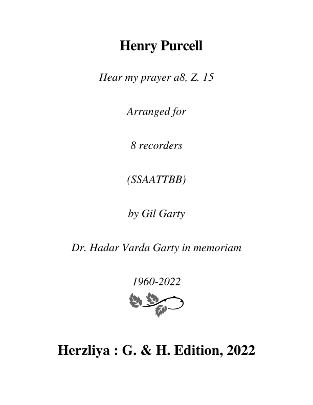 Hear my prayer a8, Z. 15 (arrangement for 8 recorders (SSAATTBB)) (arr. Gil Garty)