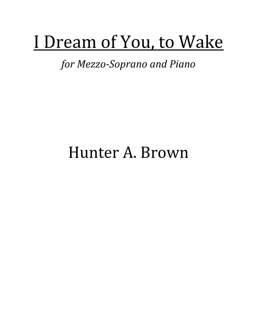 I Dream of You, to Wake (Mezzo-Soprano and Piano)