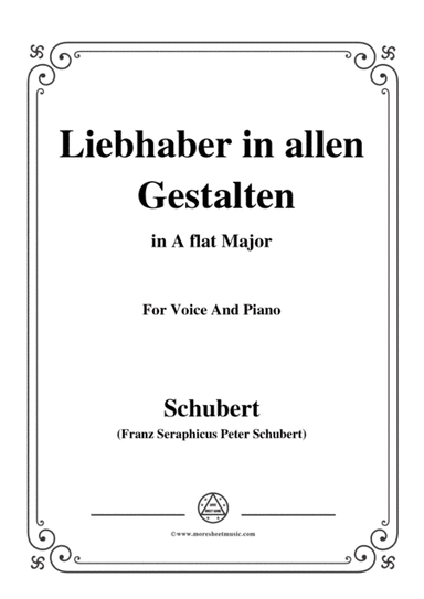 Schubert-Liebhaber in allen Gestalten,in A flat Major,for Voice&Piano (arr. MSM)