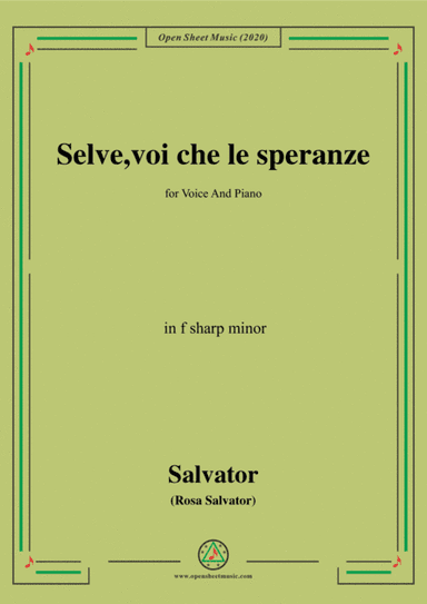 Rosa-Selve,voi che le speranze,in f sharp minor,for Voice and Piano (arr. MSM)